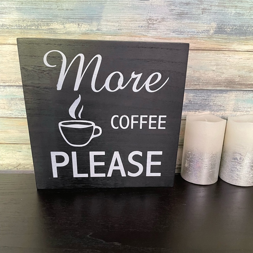 “More Coffee Please” wall and table sign